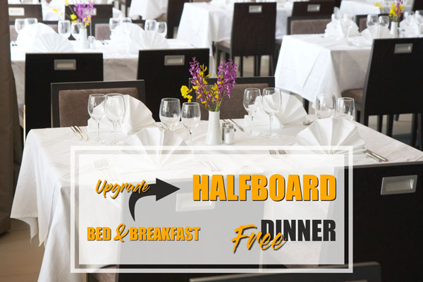 Special offer B&B TO HALFBOARD UPGRADE